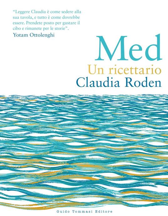 Med. Un ricettario - Claudia Roden,Susan Bell,Maria Silvia La Luce - ebook