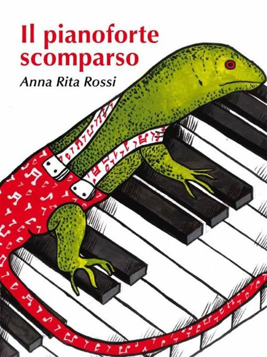 Il pianoforte scomparso - Anna Rita Rossi - ebook