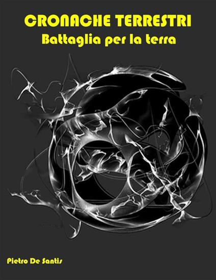 Cronache terrestri - Pietro De Santis - ebook