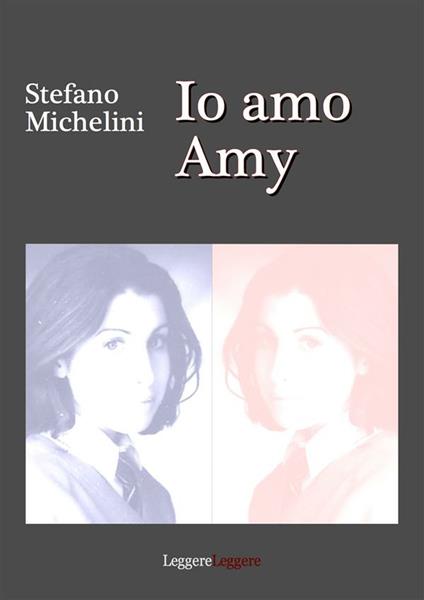 Io amo Amy - Stefano Michelini - ebook