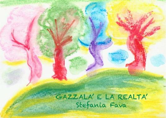 Gazzalà e la realtà - Stefania Fava - ebook