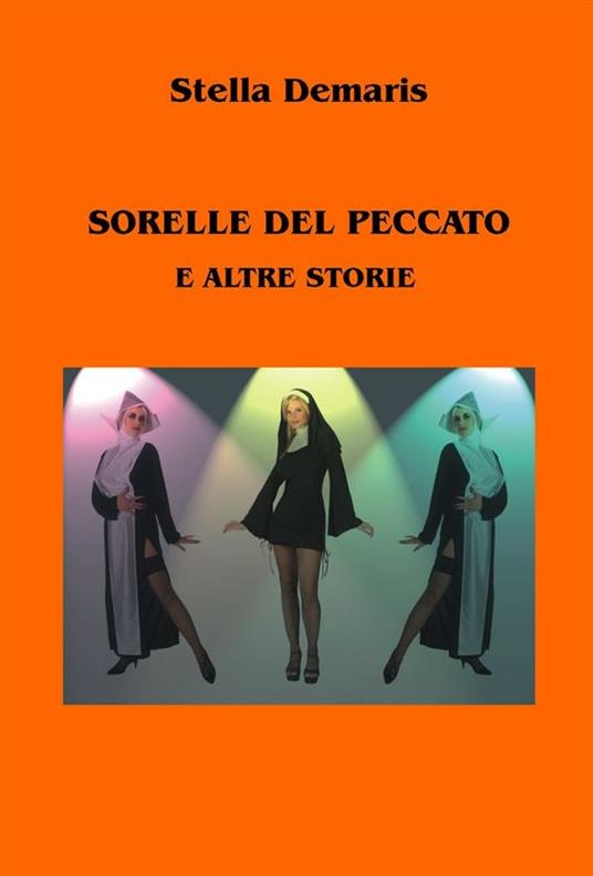 Sorelle del peccato e altre storie - Stella Demaris - ebook