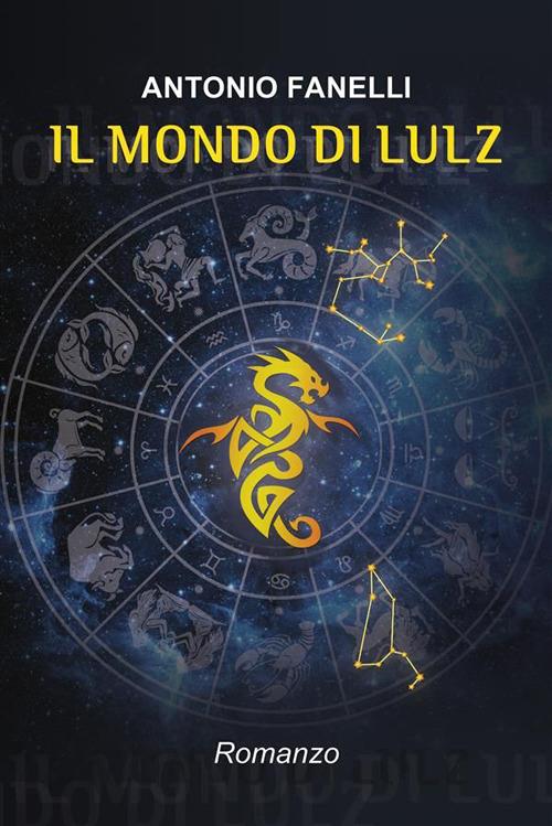 Il mondo di Lulz - Antonio Fanelli - ebook