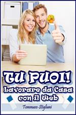 Tu puoi! lavorare da casa con il web