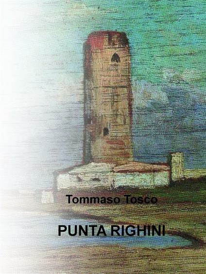 Punta Righini - Tommaso Tosco - ebook