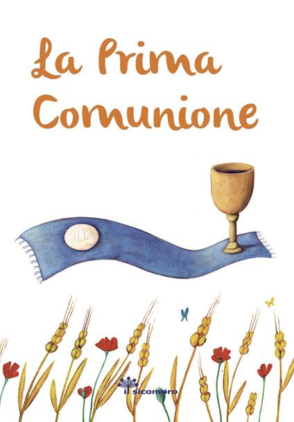 La prima comunione. Ediz. illustrata - Elena Giordano,Martina Peluso - copertina