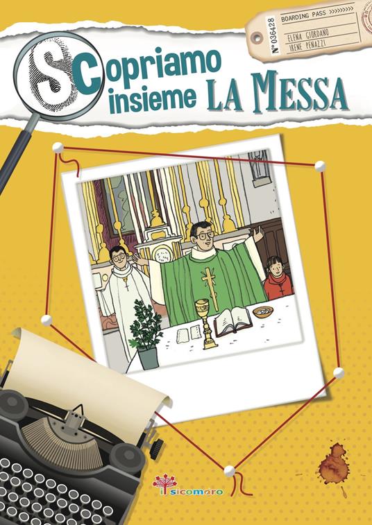 Scopriamo insieme la messa - Elena Giordano,Irene Penazzi - copertina