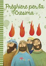 Preghiere per la cresima. Ediz. illustrata