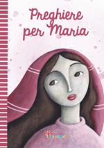 Preghiere per Maria