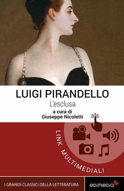 L' esclusa. Con Contenuto digitale per download e accesso on line - Luigi Pirandello - copertina