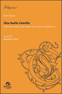 Una burla riuscita. Edizione critica sulla base di un nuovo testimone. Ediz. critica - Italo Svevo - copertina