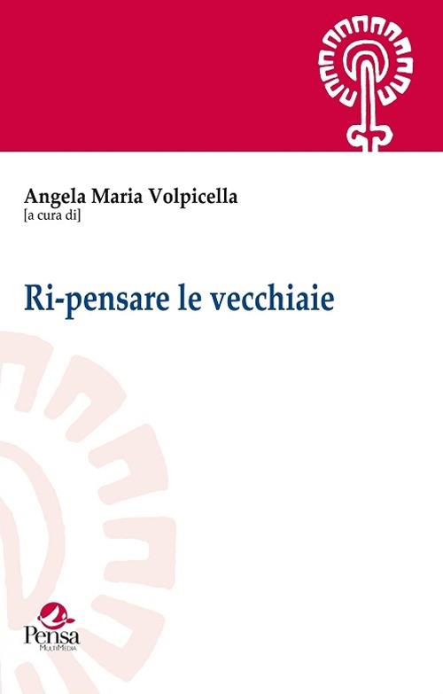 Ri-pensare le vecchiaie - copertina