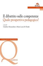 Il dibattito sulle competenze. Quale prospettiva pedagogica?