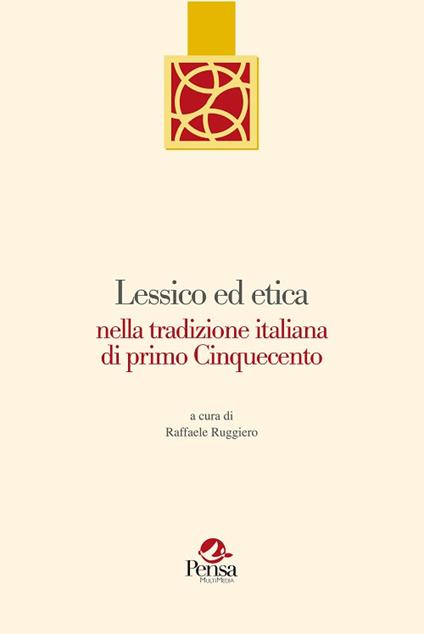 Lessico ed etica nella tradizione italiana di primo cinquecento - copertina
