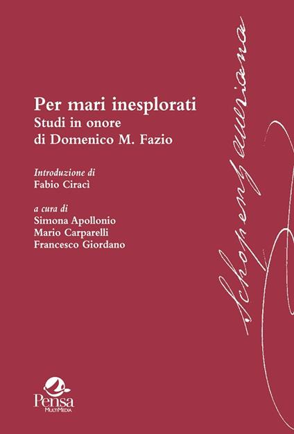 Per mari inesplorati. Studi in onore di Domenico M. Fazio - copertina