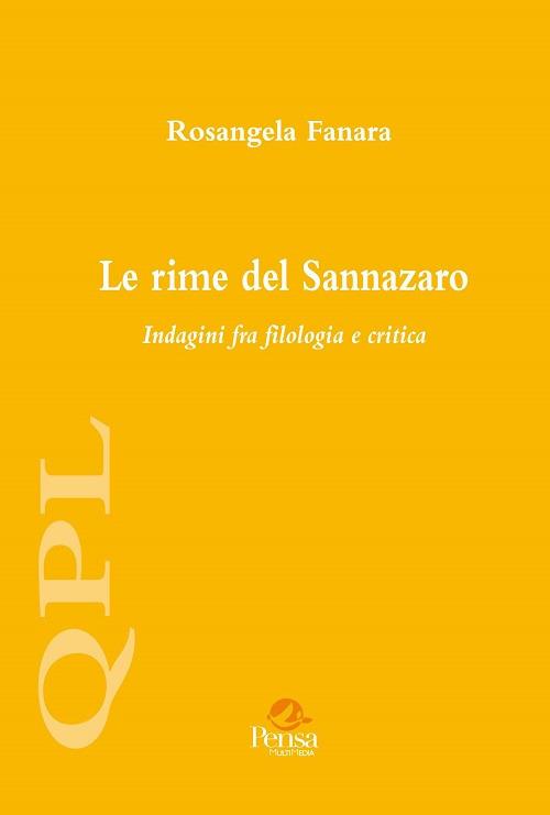 Le rime del Sannazaro. Indagini fra filologia e critica - Rosangela Fanara - copertina