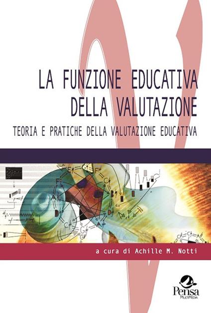 La funzione educativa della valutazione. Teoria e pratiche della valutazione educativa - copertina