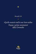 «Quella materia ond'io son fatto scriba». Hapax e prime attestazioni della Commedia