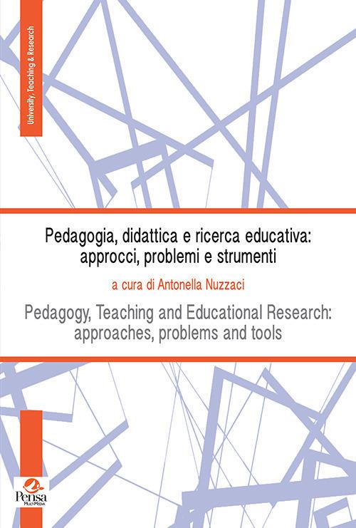 Pedagogia, didattica e ricerca educativa: approcci, problemi e strumenti. Ediz. bilingue - copertina