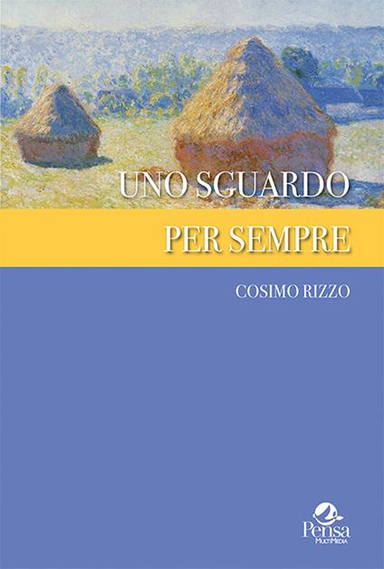 Uno sguardo per sempre - Cosimo Rizzo - copertina