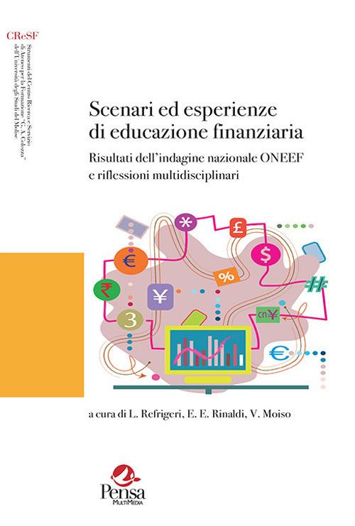 Scenari ed esperienze di educazione finanziaria. Risultati dell'indagine nazionale ONEEF e riflessioni multidisciplinari - copertina