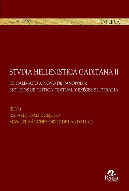 Stvdia hellenistica gaditana. Vol. 2: De calímaco a nono de panópolis: estudios de crítica textual y exégesis literaria - copertina