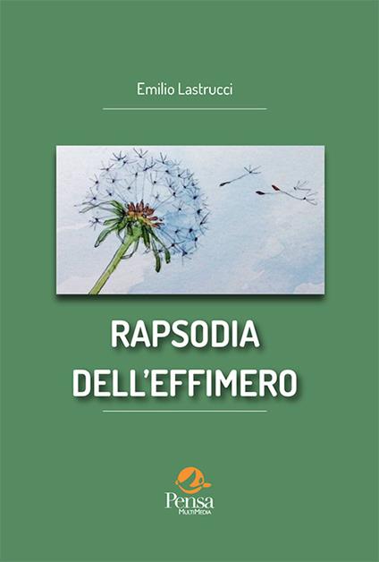 Rapsodia dell'effimero - Emilio Lastrucci - copertina