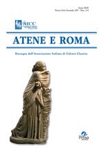 Atene e Roma. Rassegna dell'Associazione italiana di cultura classica (2020). Vol. 3-4