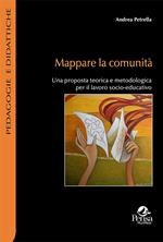 Mappare la comunità. Una proposta teorica e metodologica per il lavoro socio-educativo