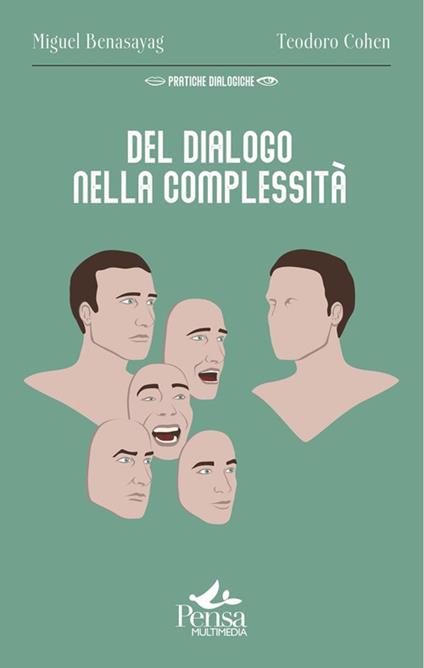Del dialogo nella complessità - Miguel Benasayag,Teodoro Cohen - copertina