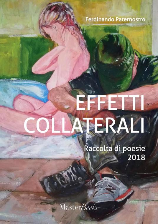 Effetti collaterali. Nuova ediz. - Ferdinando Paternostro - copertina