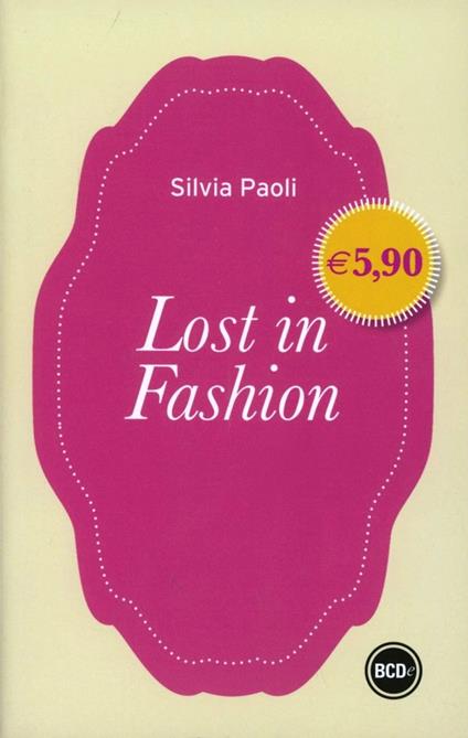 Lost in fashion (o la moda o la vita) - Silvia Paoli - copertina