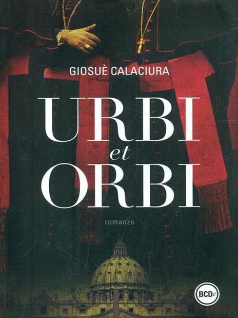 Urbi et orbi - Giosuè Calaciura - 5