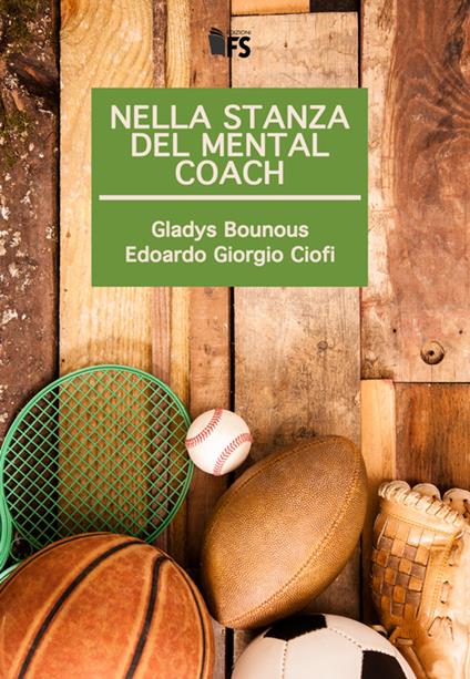 Nella stanza del mental coach - Gladys Bounous,Edoardo Giorgio Ciofi - copertina