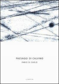 Paesaggi di Calvino - Fabio Di Carlo - copertina