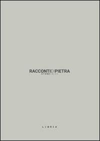 Racconti di pietra. Stonetales. Ediz. illustrata - copertina