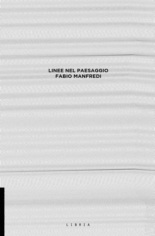 Linee nel paesaggio - Fabio Manfredi - copertina