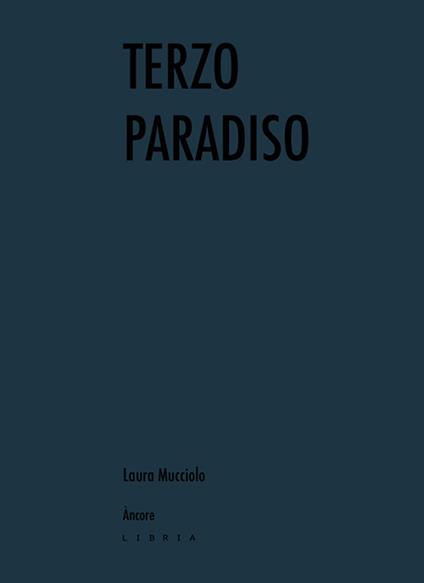 Terzo Paradiso - Laura Mucciolo - copertina