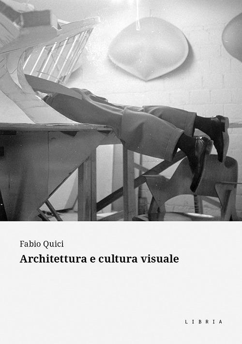 Architettura e cultura visuale - Fabio Quici - copertina