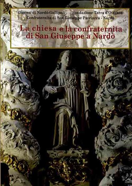 La chiesa e la confraternita di San Giuseppe a Nardò - copertina