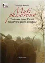 Muti passarono. Taviano e i suoi caduti nella prima guera mondiale