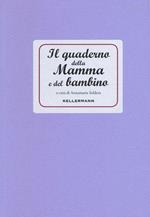 Il quaderno della mamma e del bambino