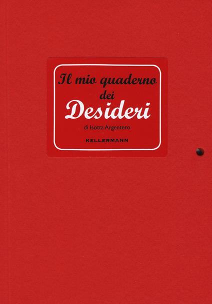 Il mio quaderno dei desideri - Isotta Argentero - copertina