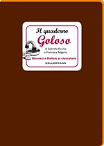 Il quaderno goloso. Biscotti e delizie al cioccolato