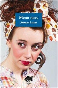 Meno nove - Arianna Lattisi - copertina