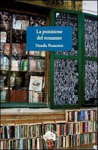 La punizione del romanzo - Danila Passerini - copertina