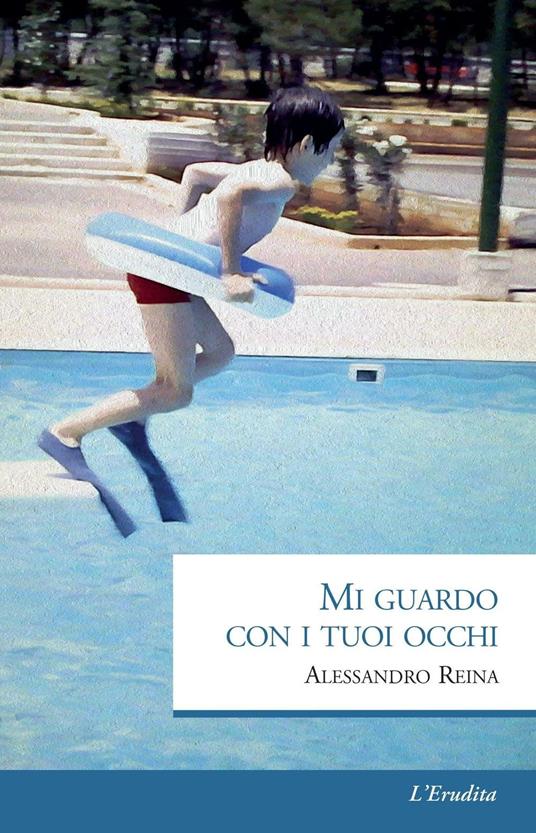 Mi guardo con i tuoi occhi - Alessandro Reina - copertina