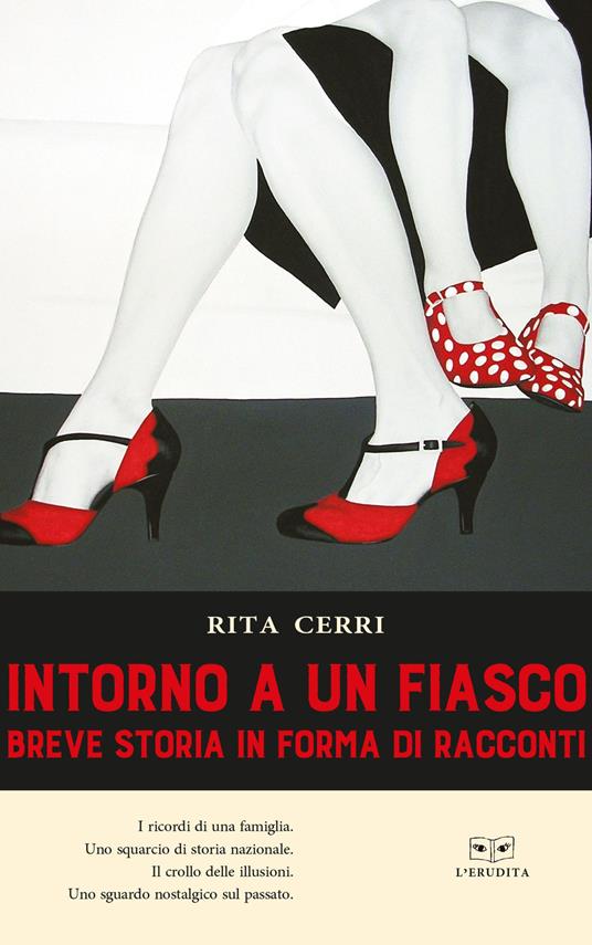 Intorno a un fiasco Breve storia in forma di racconti - Rita Cerri - copertina