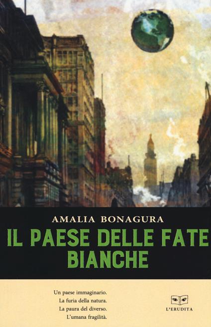 Il paese delle fate bianche - Amalia Bonagura - copertina