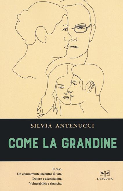 Come la grandine - Silvia G. Antenucci - copertina